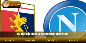 Soi Kèo Genoa Vs Napoli 00h00 Ngày 08/02